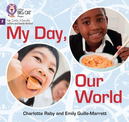 La mia giornata, il nostro mondo - Fondamenti di fonetica - My Day, Our World - Foundations for Phonics