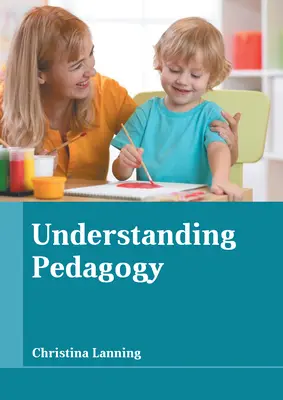 Capire la pedagogia - Understanding Pedagogy