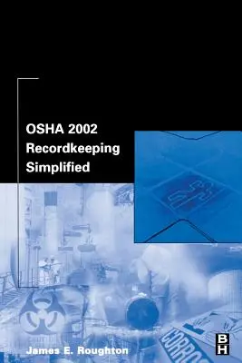 La registrazione OSHA 2002 semplificata - OSHA 2002 Recordkeeping Simplified
