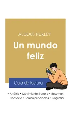 Scheda di lettura Un mundo feliz di Aldous Huxley (analisi letteraria di riferimento e riassunto completo) - Gua de lectura Un mundo feliz de Aldous Huxley (anlisis literario de referencia y resumen completo)