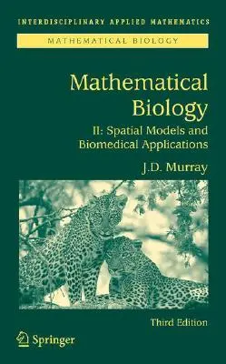 Biologia matematica II: Modelli spaziali e applicazioni biomediche - Mathematical Biology II: Spatial Models and Biomedical Applications