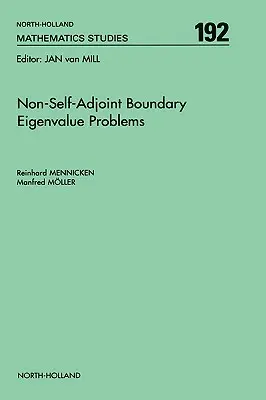 Problemi di autovalori vincolati non autocongiunti: Volume 192 - Non-Self-Adjoint Boundary Eigenvalue Problems: Volume 192