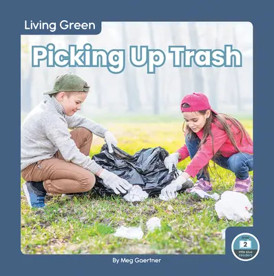 Raccogliere i rifiuti - Picking Up Trash