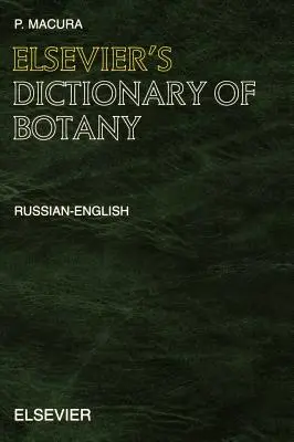 Dizionario di botanica di Elsevier: Russo-inglese - Elsevier's Dictionary of Botany: Russian-English