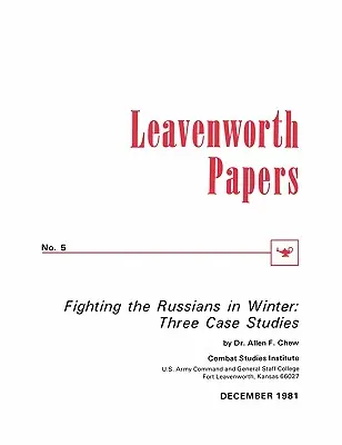 Combattere i russi in inverno: Tre casi di studio - Fighting the Russians in Winter: Three Case Studies