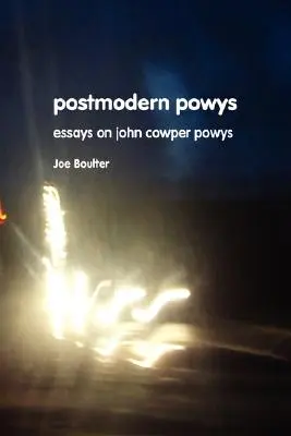 Powys postmoderno: Nuovi saggi su John Cowper Powys - Postmodern Powys: New Essays on John Cowper Powys