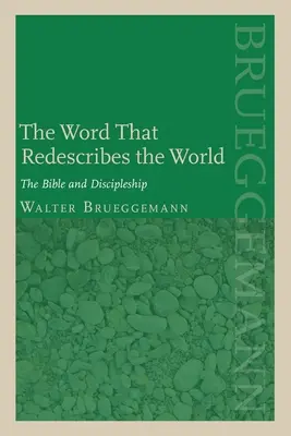 La Parola che ridescrive il mondo: La Bibbia e il discepolato - The Word That Redescribes the World: The Bible and Discipleship