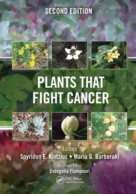Le piante che combattono il cancro, seconda edizione - Plants That Fight Cancer, Second Edition