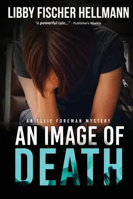 Un'immagine di morte: Un mistero di Ellie Foreman - An Image Of Death: An Ellie Foreman Mystery