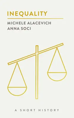 Disuguaglianze: Breve storia - Inequality: A Short History