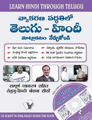 Imparare l'hindi attraverso il telugu (con CD) (Corso di apprendimento dal telugu all'hindi) - Learn Hindi Through Telugu(with CD)(Telugu to Hindi Learning Course)