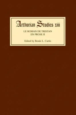 Il romanzo di Tristano in prosa II - Le Roman de Tristan En Prose II