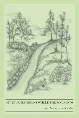 Il mio viaggio inizia dove finisce la strada - My Journey Begins Where the Road Ends