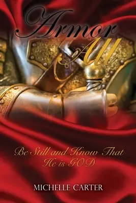 Armatura di tutti: Siate fermi e sappiate che Egli è DIO - Armor All: Be Still and Know That He is GOD
