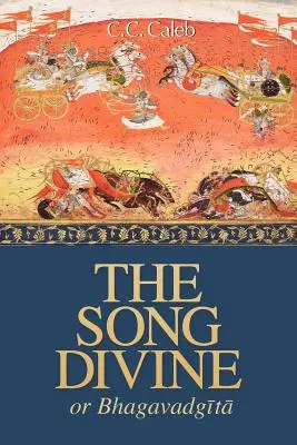 Il Canto Divino, O, Bhagavad-Gita: Una resa metrica - The Song Divine, Or, Bhagavad-Gita: A Metrical Rendering