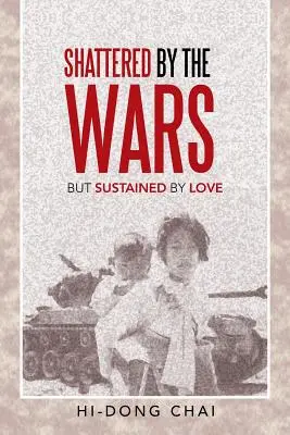 Distrutto dalle guerre: ma sostenuto dall'amore - Shattered by the Wars: But Sustained by Love