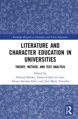 Letteratura ed educazione del carattere nelle università: Teoria, metodo e analisi del testo - Literature and Character Education in Universities: Theory, Method, and Text Analysis