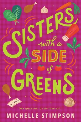 Sorelle con un lato di verdure - Sisters with a Side of Greens