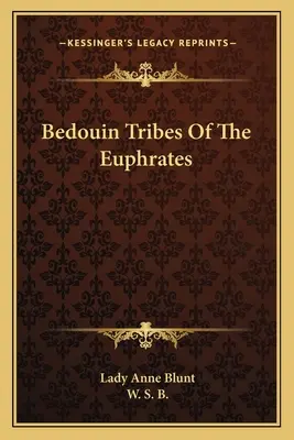 Tribù beduine dell'Eufrate - Bedouin Tribes Of The Euphrates