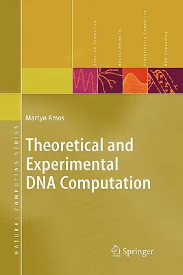 Computazione teorica e sperimentale del DNA - Theoretical and Experimental DNA Computation