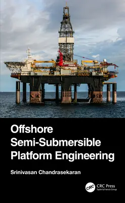 Ingegneria delle piattaforme semisommergibili offshore - Offshore Semi-Submersible Platform Engineering