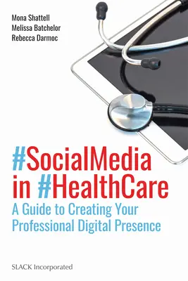 I social media nella sanità: Guida alla creazione di una presenza digitale professionale - Social Media in Health Care: A Guide to Creating Your Professional Digital Presence