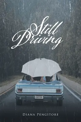 Guidare ancora - Still Driving