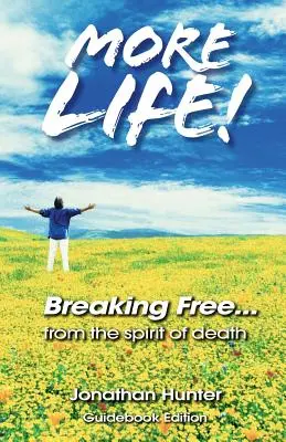 Liberarsi... dallo spirito di morte - Edizione della guida - Breaking Free...from the Spirit of Death - Guidebook Edition