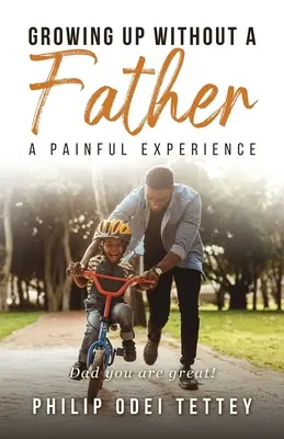 Crescere senza un padre: un'esperienza dolorosa - Growing up without a Father a painful experience