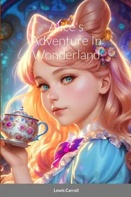Le avventure di Alice nel paese delle meraviglie - Alice's Adventure In Wonderland