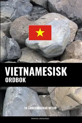 Ordini vietnamiti: Un metodo per la gestione del tempo libero - Vietnamesisk ordbok: En mnesbaserad metod