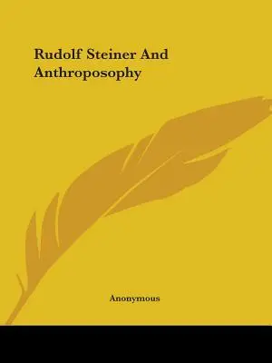 Rudolf Steiner e l'antroposofia - Rudolf Steiner And Anthroposophy