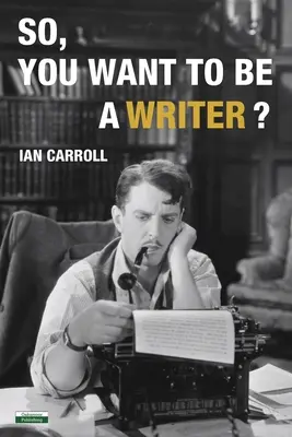Vuoi diventare uno scrittore? - So, You Want to be a Writer?