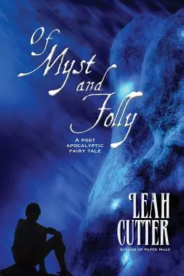 Di misticismo e follia - Of Myst and Folly