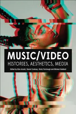 Musica/Video: Storie, estetiche, media - Music/Video: Histories, Aesthetics, Media