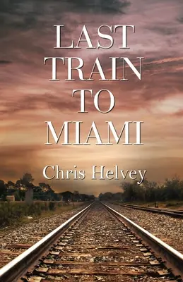 L'ultimo treno per Miami - Last Train to Miami