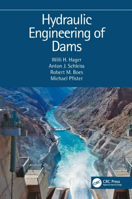 Ingegneria idraulica delle dighe - Hydraulic Engineering of Dams