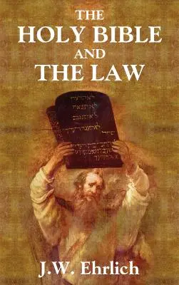 La Sacra Bibbia e la Legge - The Holy Bible and the Law