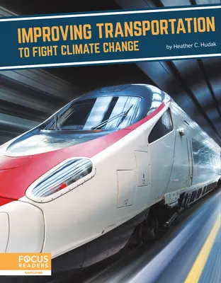 Migliorare i trasporti per combattere i cambiamenti climatici - Improving Transportation to Fight Climate Change
