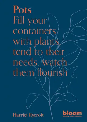 Vasi: Riempite i vostri contenitori di piante, curate i loro bisogni, guardatele fiorire - Pots: Fill Your Containers with Plants, Tend to Their Needs, Watch Them Flourish