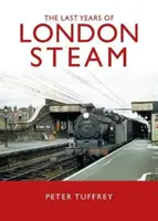 Gli ultimi giorni del vapore londinese - Last Days of London Steam