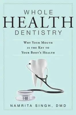 Odontoiatria integrale: Perché la bocca è la chiave della salute dell'organismo - Whole Health Dentistry: Why Your Mouth Is the Key to Your Body's Health