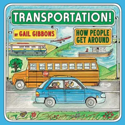 Trasporti! Come le persone si spostano - Transportation!: How People Get Around