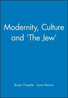 Modernità, cultura e “l'ebreo - Modernity, Culture and 'The Jew'