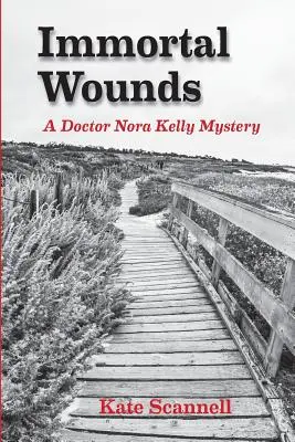 Ferite immortali: Un mistero della dottoressa Nora Kelly - Immortal Wounds: A Doctor Nora Kelly Mystery