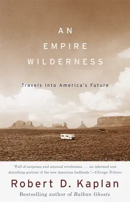 Un impero selvaggio: Viaggio nel futuro dell'America - An Empire Wilderness: Travels into America's Future