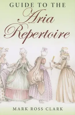 Guida al repertorio delle arie - Guide to the Aria Repertoire