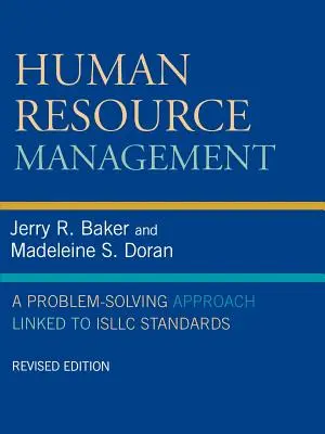 Gestione delle risorse umane: Un approccio alla soluzione dei problemi collegato agli standard Isllc - Human Resource Management: A Problem-Solving Approach Linked to Isllc Standards