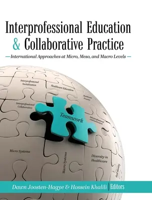Formazione interprofessionale e pratica collaborativa: Approcci internazionali a livello micro, meso e macro - Interprofessional Education and Collaborative Practice: International Approaches at Micro, Meso, and Macro Levels