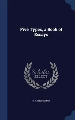 Cinque tipi, un libro di saggi - Five Types, a Book of Essays